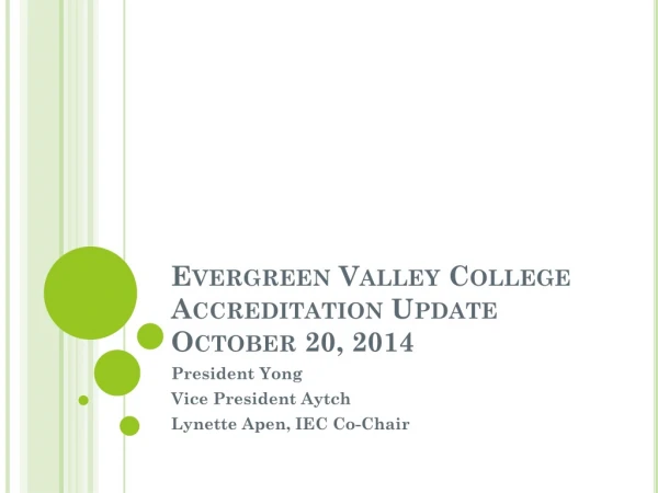 Evergreen Valley College Accreditation Update October 20, 2014