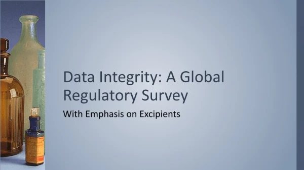 Data Integrity: A Global Regulatory Survey