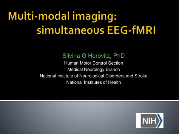 Multi-modal imaging: simultaneous EEG-fMRI