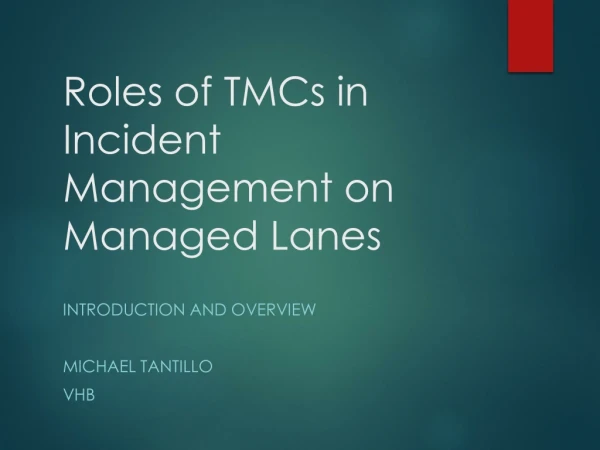 Roles of TMCs in Incident Management on Managed Lanes