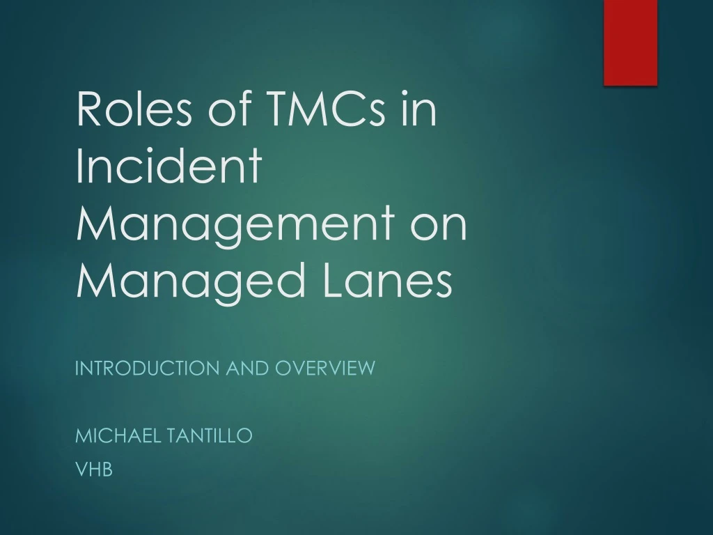 roles of tmcs in incident management on managed lanes
