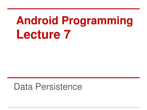 Android Programming Lecture 7
