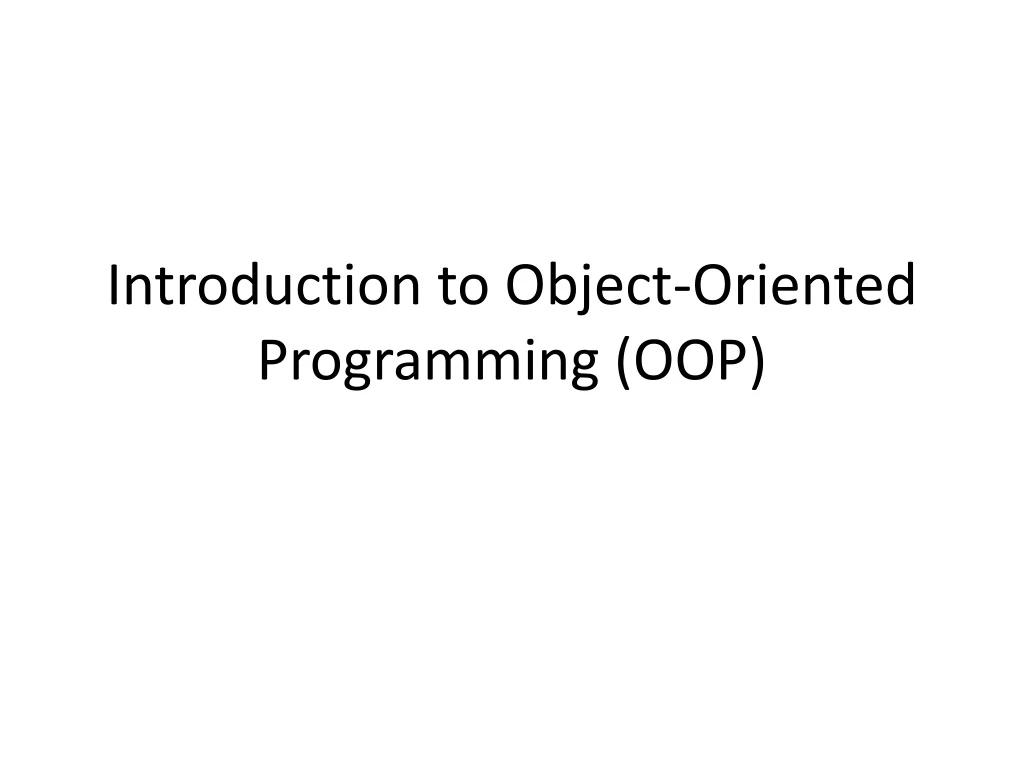 introduction to object oriented programming oop