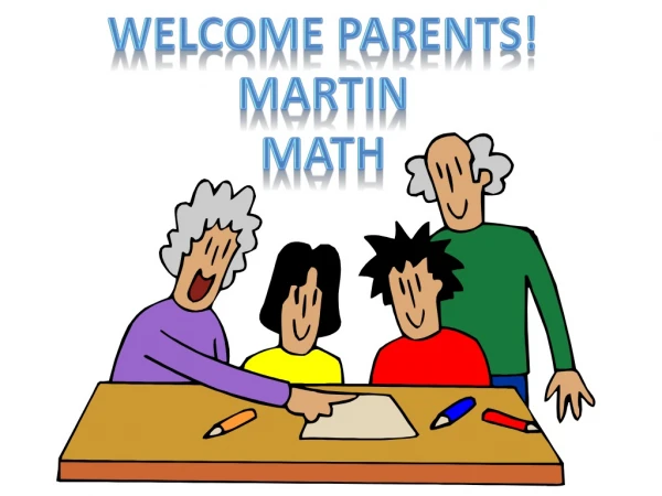 Welcome Parents! Martin Math