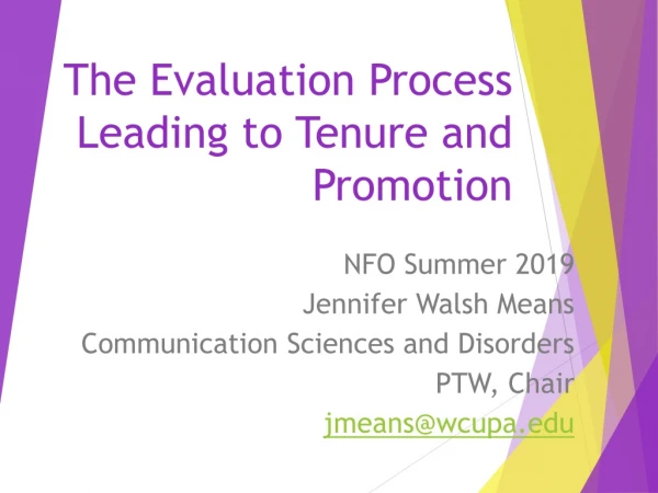 The Evaluation Process Leading to Tenure and Promotion