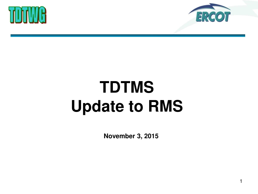 tdtms update to rms