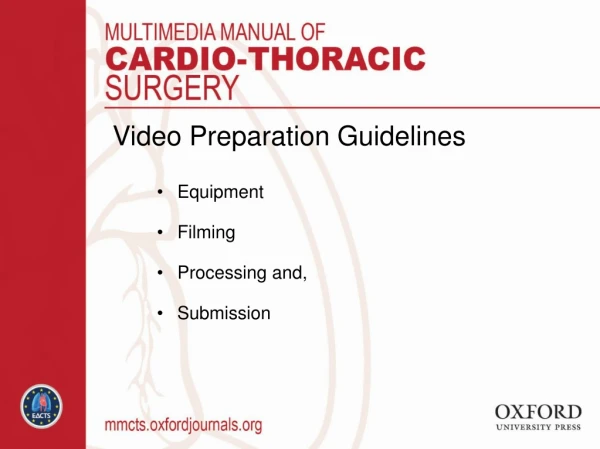 Video Preparation Guidelines Equipment Filming Processing and, Submission