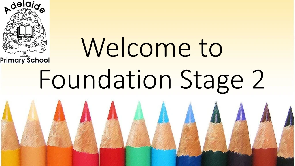 welcome to foundation stage 2