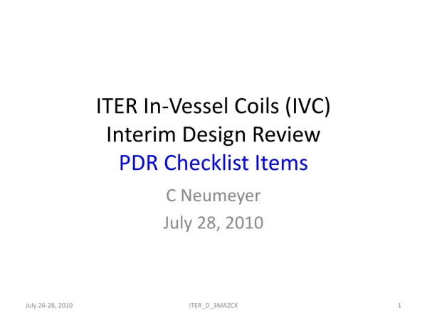 ITER In-Vessel Coils (IVC) Interim Design Review PDR Checklist Items