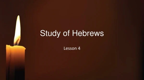 Study of Hebrews