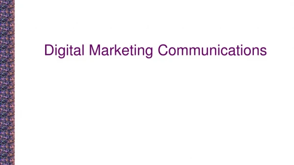 Digital Marketing Communications