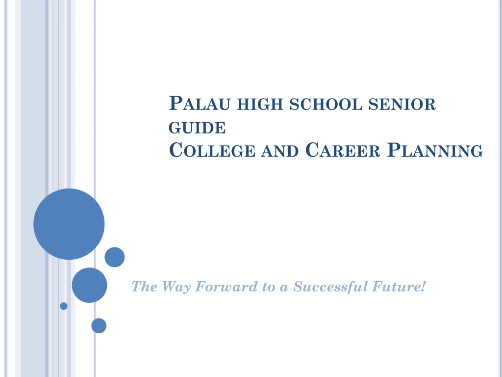 palau high school senior guide college and career planning