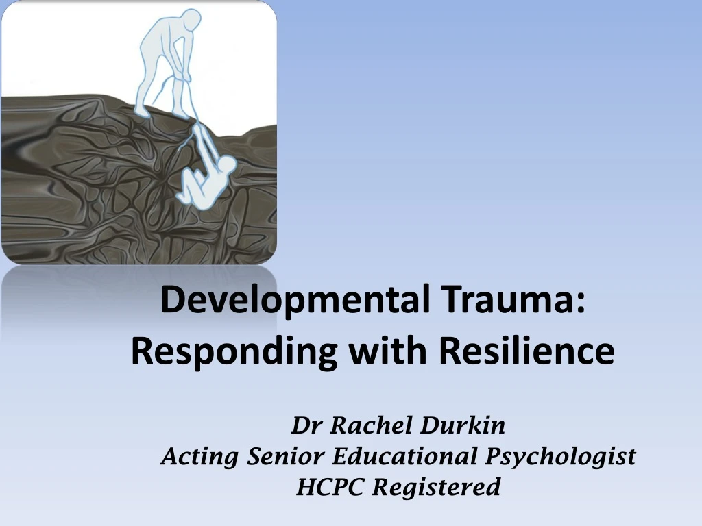 developmental trauma responding with resilience