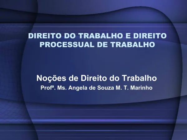DIREITO DO TRABALHO E DIREITO PROCESSUAL DE TRABALHO
