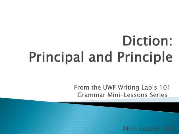 Diction: Principal and Principle