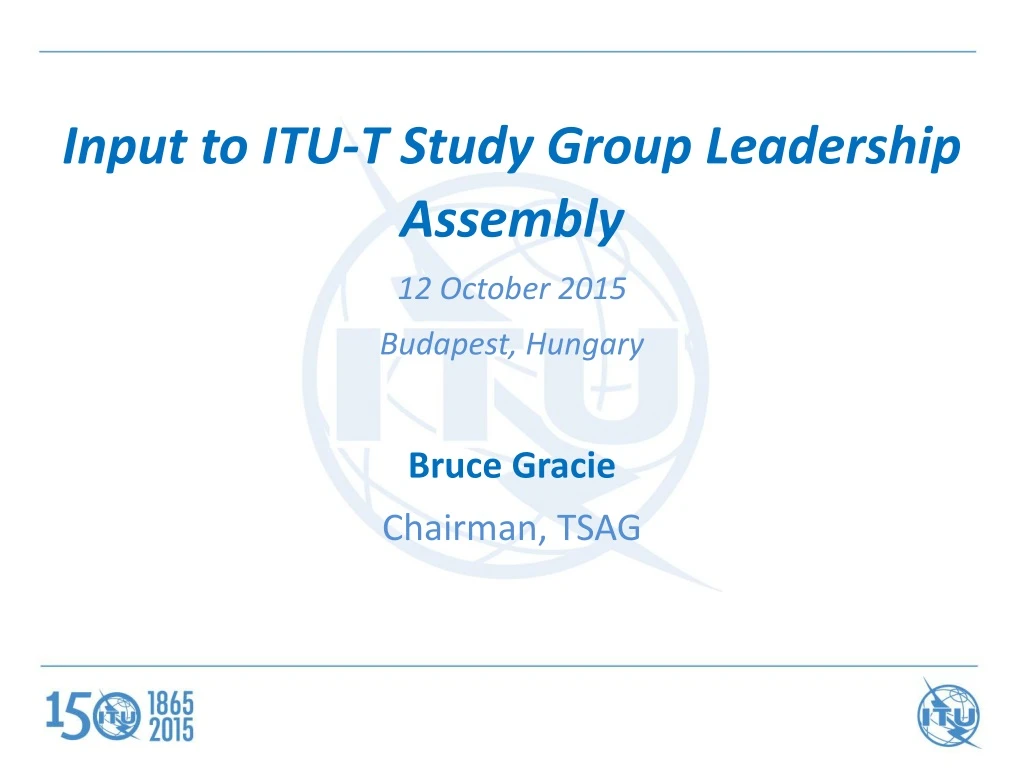 input to itu t study group leadership assembly