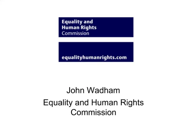 John Wadham Equality and Human Rights Commission