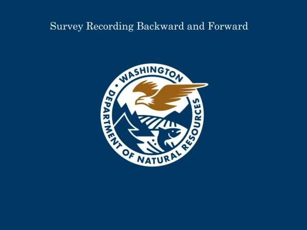 Survey Recording Backward and Forward