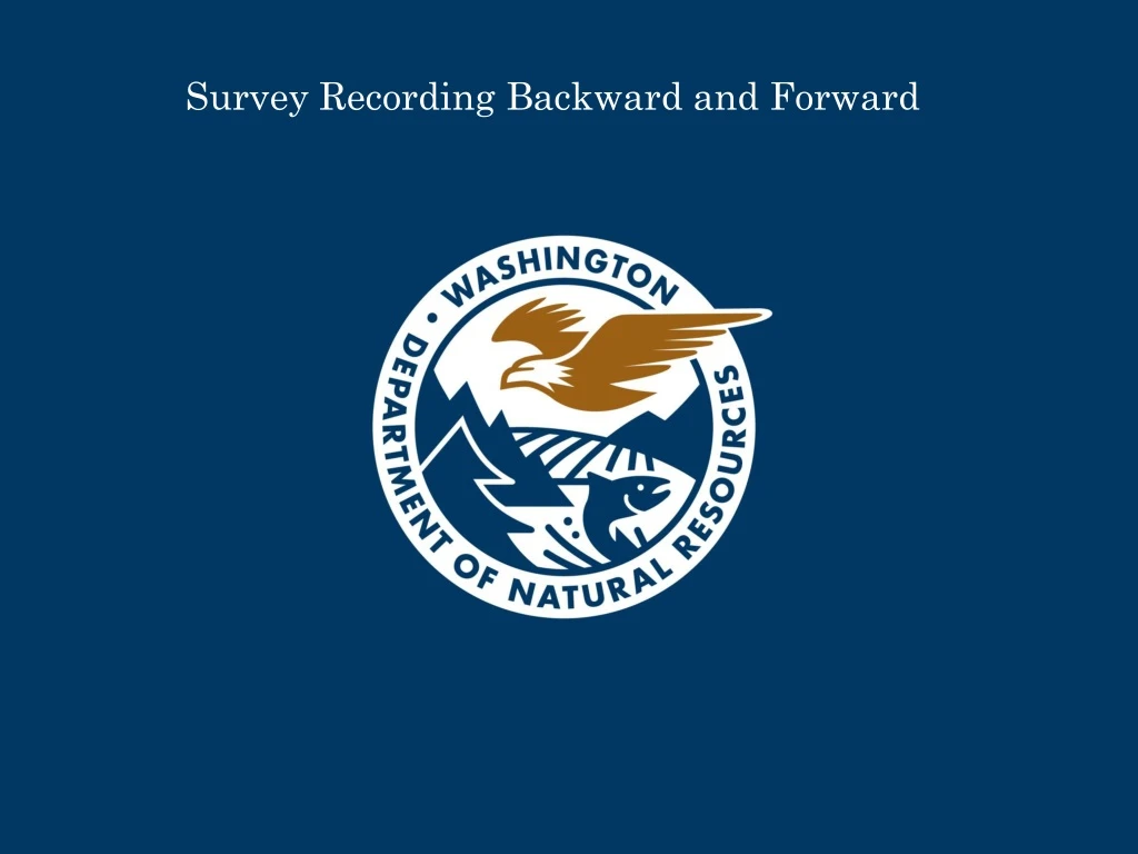 survey recording backward and forward