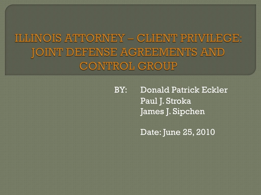 illinois attorney client privilege joint defense agreements and control group