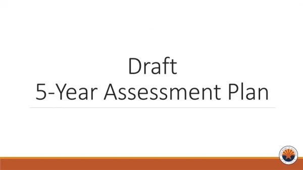 Draft 5-Year Assessment Plan