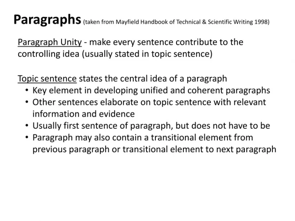 Paragraphs (taken from Mayfield Handbook of Technical &amp; Scientific Writing 1998)