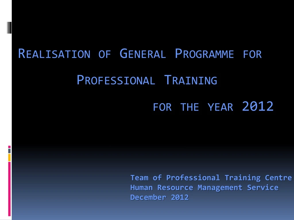 realisation of general programme for professional