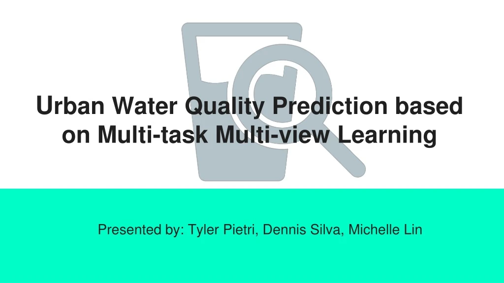 u rban water quality prediction based on multi task multi view learning