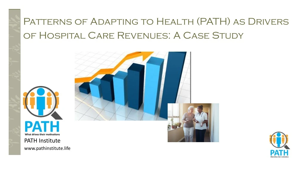 patterns of adapting to health path as drivers of hospital care revenues a case study