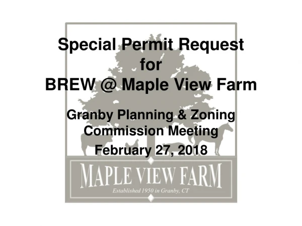Special Permit Request for BREW @ Maple View Farm