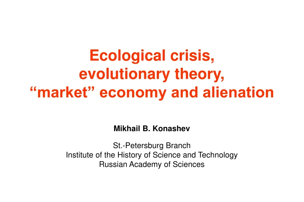 ecological crisis evolutionary theory market economy and alienation