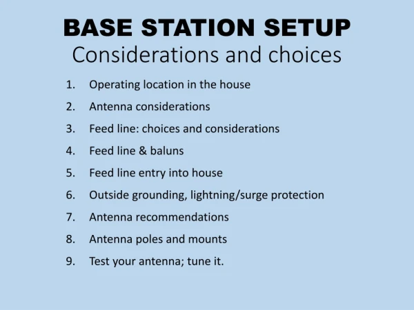 BASE STATION SETUP Considerations and choices