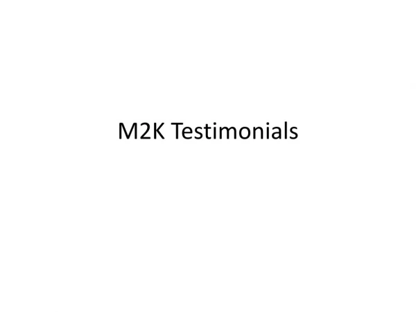 M2K Testimonials