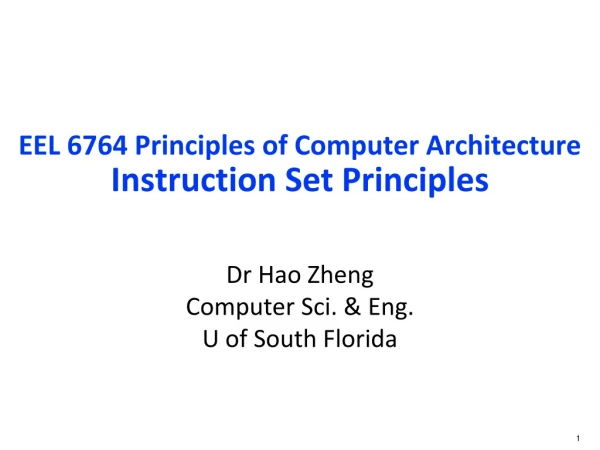 EEL 6764 Principles of Computer Architecture Instruction Set Principles
