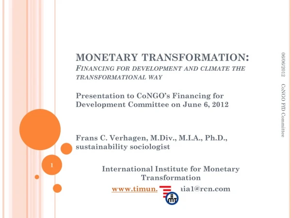 monetary transformation: Financing for development and climate the transformational way