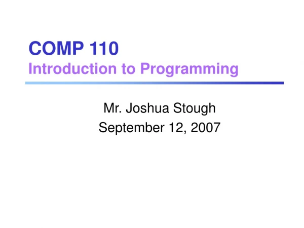 COMP 110 Introduction to Programming
