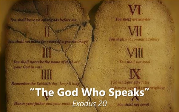“The God Who Speaks” Exodus 20