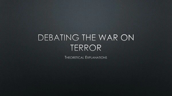 Debating the war on terror
