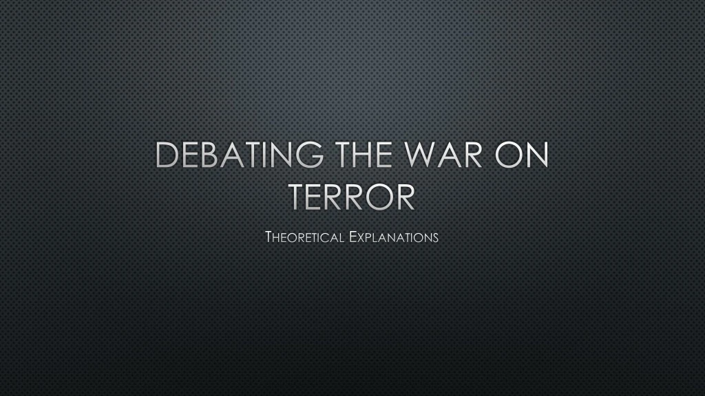 debating the war on terror
