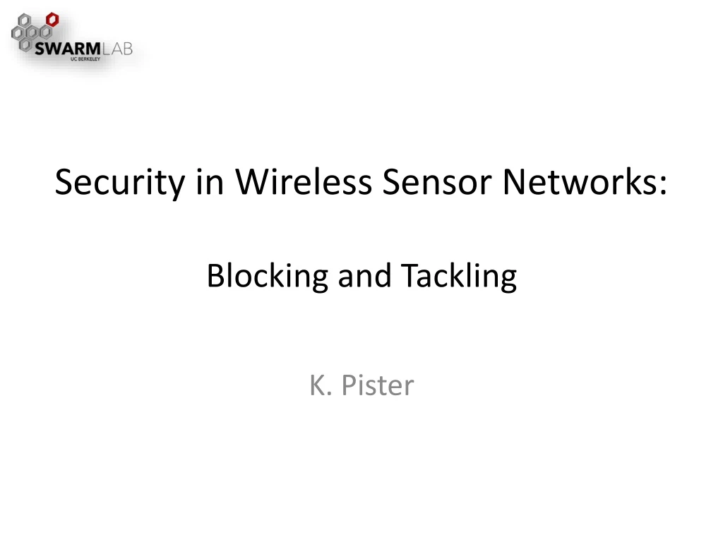 security in wireless sensor networks blocking and tackling
