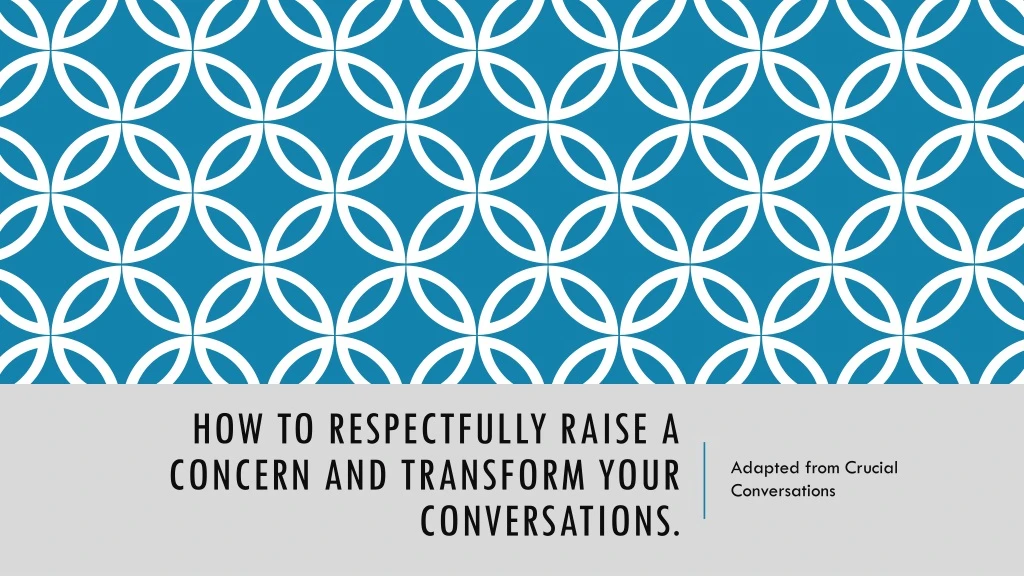 how to respectfully raise a concern and transform your conversations