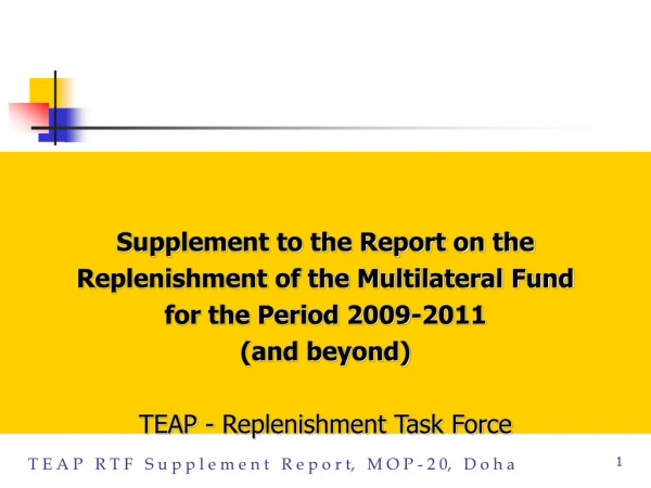Supplement to the Report on the Replenishment of the Multilateral Fund for the Period 2009-2011