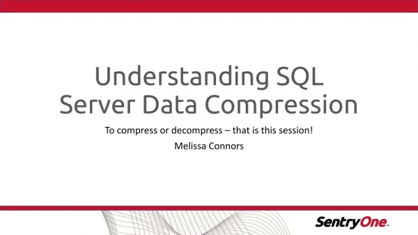 Understanding SQL Server Data Compression