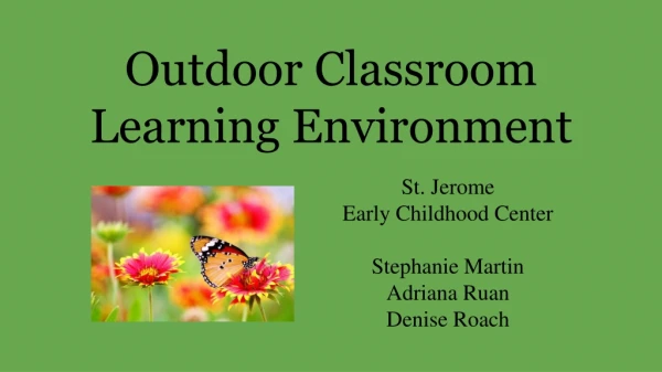 Outdoor Classroom Learning Environment