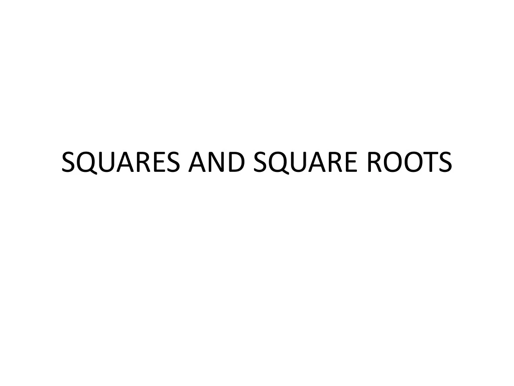 squares and square roots