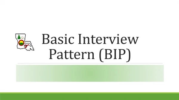 Basic Interview Pattern (BIP)