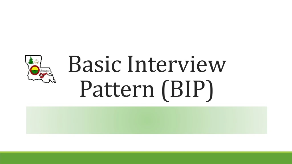 basic interview pattern bip