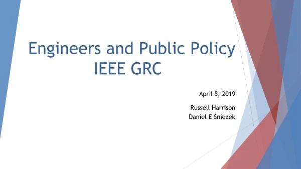 Engineers and Public Policy IEEE GRC