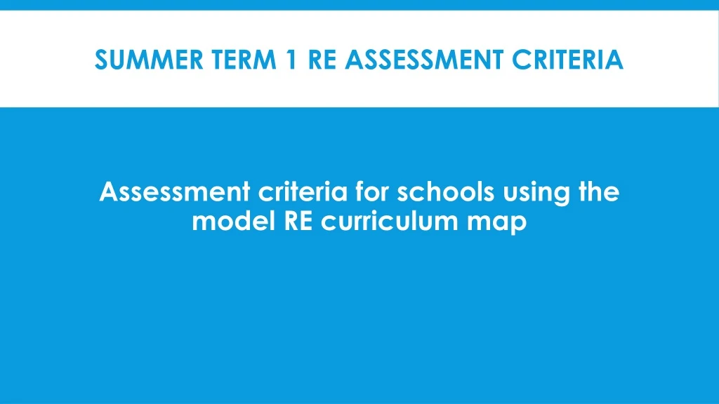 summer term 1 re assessment criteria