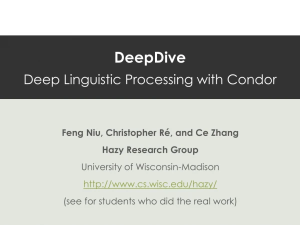DeepDive Deep Linguistic Processing with Condor